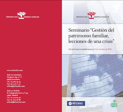 Seminario Gestión del patrimonio familiar, lecciones de una crisis, Instituto de Empresa Familiar, Octubre 2010