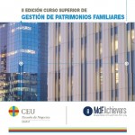Curso Superior de Gestión de Patrimonios Familiares, II edición, Marzo 2012, MdF Family Partners y CEU Escuela de Negocios